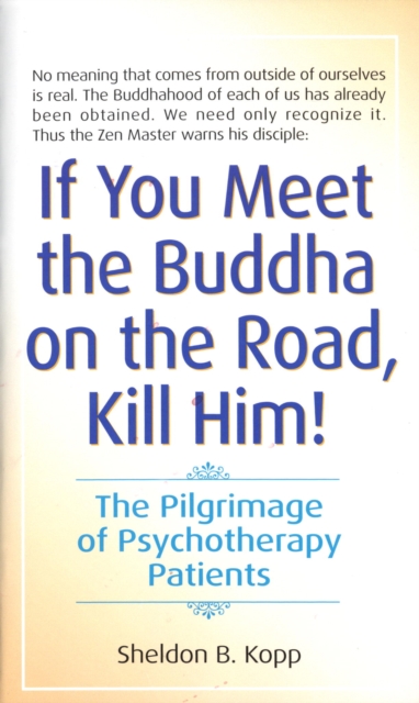 If You Meet the Buddha on the Road, Kill Him, EPUB eBook