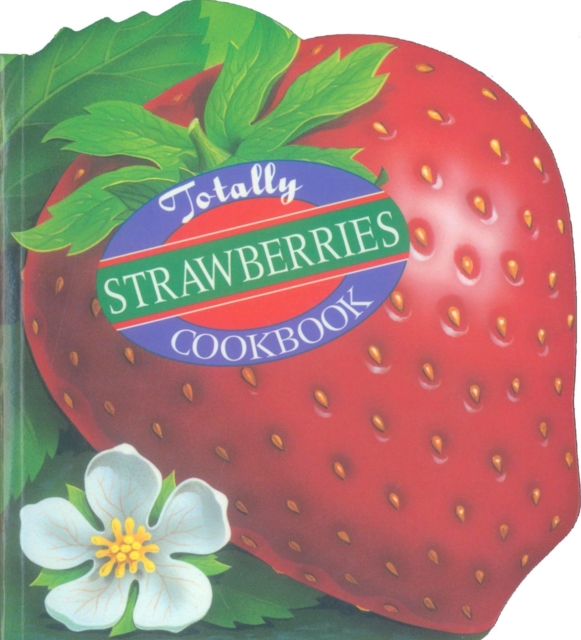 Totally Strawberries Cookbook, EPUB eBook