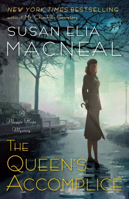 The Queen's Accomplice : A Maggie Hope Mystery, Paperback / softback Book