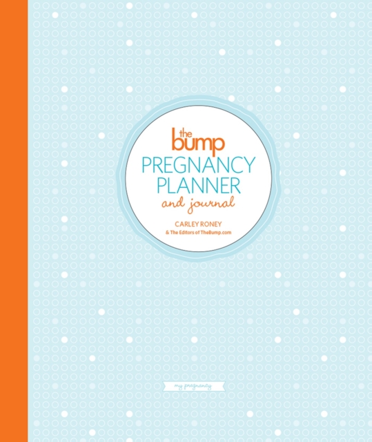The Bump Pregnancy Planner & Journal, Spiral bound Book