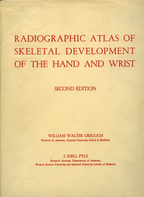 Radiographic Atlas of Skeletal Development of the Hand and Wrist, Hardback Book