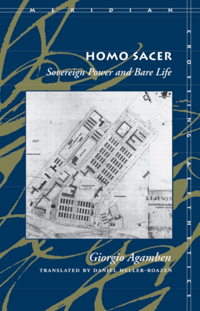 Homo Sacer : Sovereign Power and Bare Life, Hardback Book