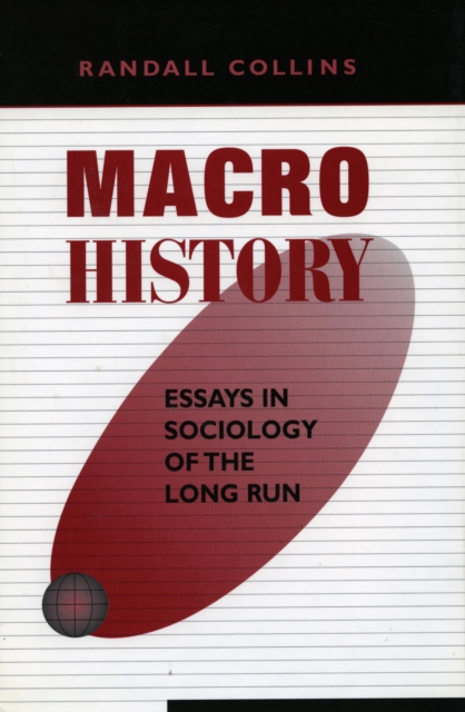 Macrohistory : Essays in Sociology of the Long Run, Paperback / softback Book