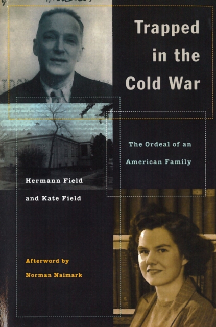 Trapped in the Cold War : The Ordeal of an American Family, Paperback / softback Book