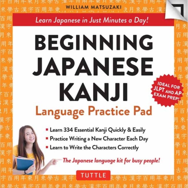 Beginning Japanese Kanji Language Practice Pad : Learn Japanese in Just Minutes a Day! (Ideal for JLPT N5 and AP Exam Review), Multiple-component retail product Book