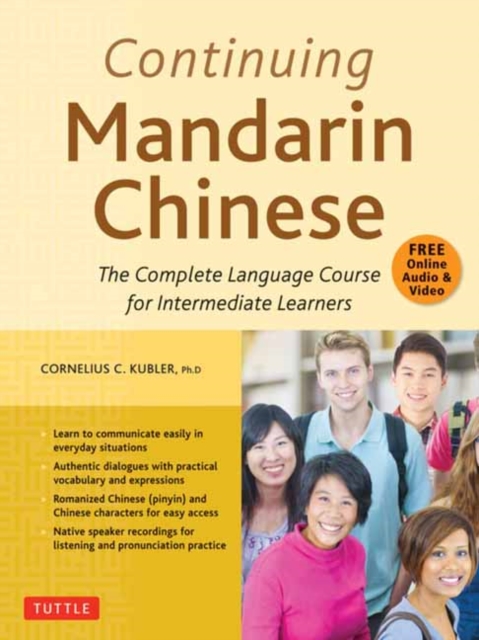 Continuing Mandarin Chinese Textbook : The Complete Language Course for Intermediate Learners, Paperback / softback Book