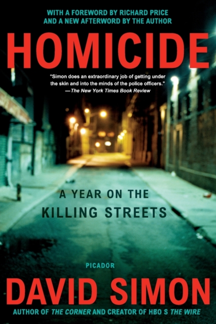Homicide : A Year on the Killing Streets, Paperback Book
