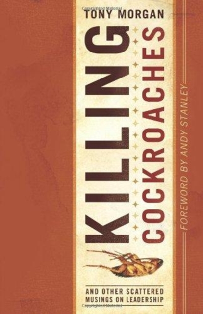Killing Cockroaches : And Other Scattered Musings on Leadership, Paperback Book