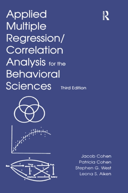 Applied Multiple Regression/Correlation Analysis for the Behavioral Sciences, Hardback Book
