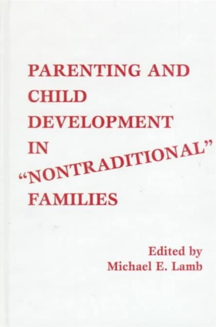 Parenting and Child Development in Nontraditional Families, Hardback Book