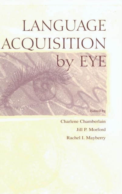 Language Acquisition By Eye, Hardback Book
