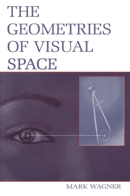 The Geometries of Visual Space, Paperback / softback Book