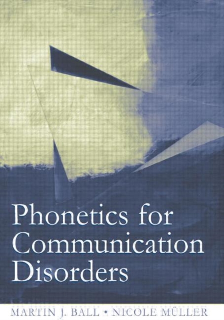 Phonetics for Communication Disorders, Hardback Book