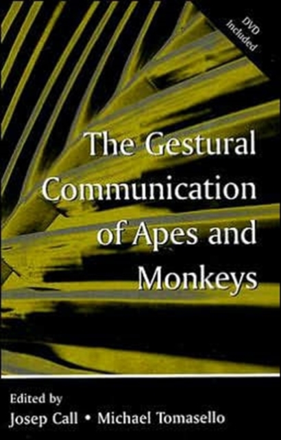 The Gestural Communication of Apes and Monkeys, Hardback Book