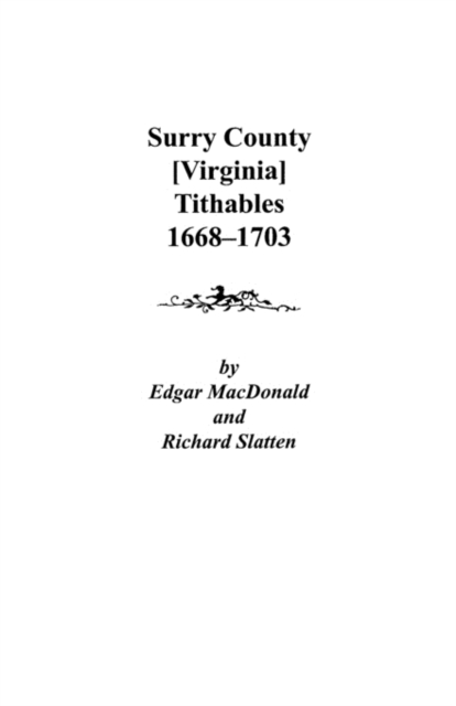 Surry County [Virginia] Tithables, 1668-1703, Paperback / softback Book