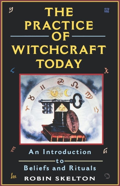 The Practice of Witchcraft Today, Paperback / softback Book