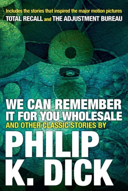 We Can Remember It For You Wholesale And Other Stories, Paperback / softback Book