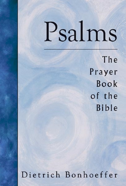 Psalms : The Prayer Book of the Bible, Paperback / softback Book