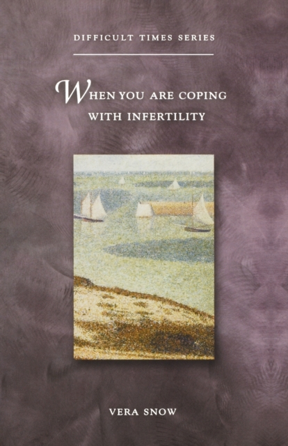 When You are Coping with Infertility, Paperback / softback Book