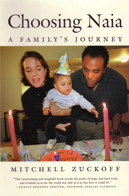 Choosing Naia : A Family's Journey, Paperback / softback Book