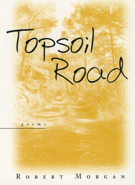 Topsoil Road : Poems, Paperback / softback Book