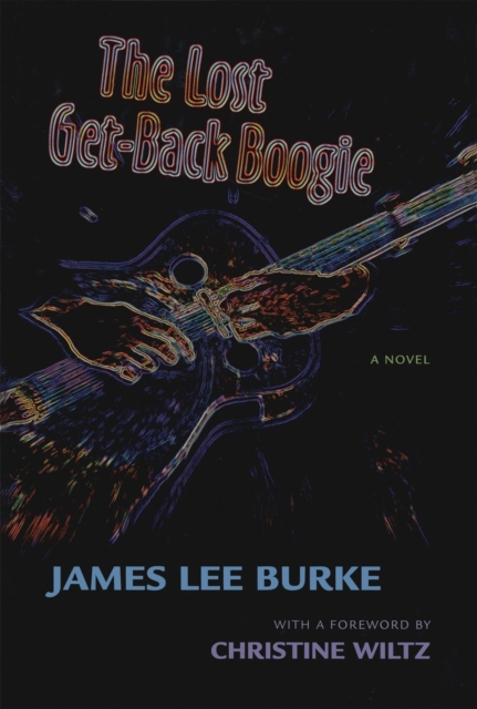 The Lost Get-Back Boogie : A Novel, Hardback Book