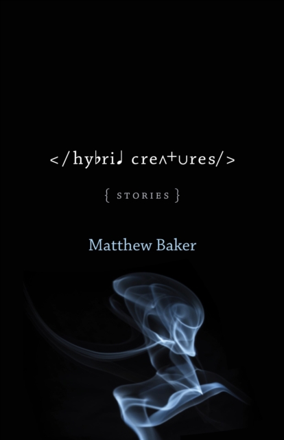 Hybrid Creatures : Stories, PDF eBook