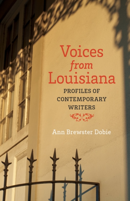 Voices from Louisiana : Profiles of Contemporary Writers, PDF eBook