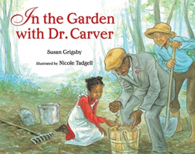 IN THE GARDEN WITH DR CARVER, Paperback Book