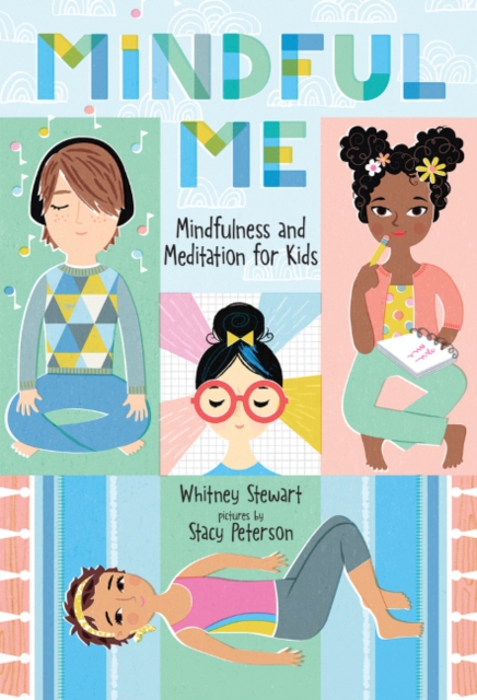 Mindful Me : Mindfulness and Meditation for Kids, Hardback Book