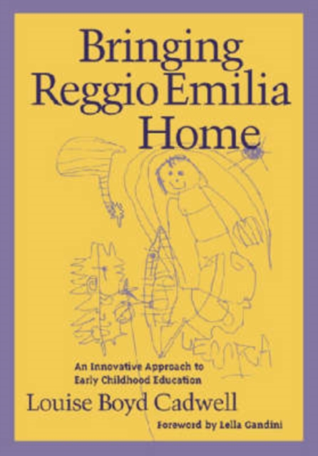 Bringing Reggio Emilia Home : An Innovative Approach to Early Childhood Education, Paperback / softback Book