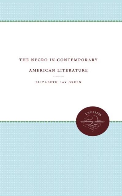 The Negro in Contemporary American Literature, Hardback Book
