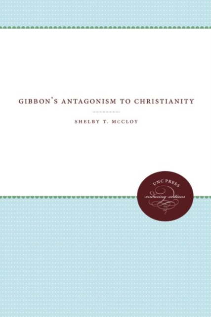 Gibbon's Antagonism to Christianity, Hardback Book