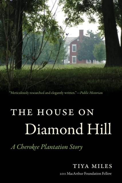 The House on Diamond Hill : A Cherokee Plantation Story, Paperback / softback Book