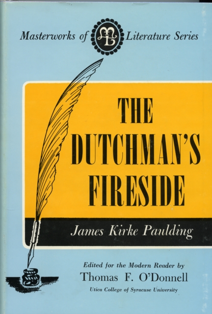The Dutchman's Fireside, Hardback Book