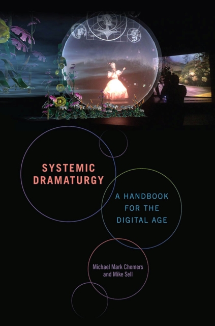 Systemic Dramaturgy : A Handbook for the Digital Age, Paperback / softback Book