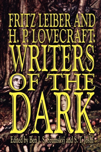 Fritz Leiber and H.P. Lovecraft : Writers of the Dark, Paperback / softback Book