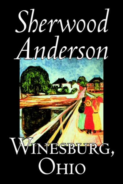 Winesburg, Ohio, Hardback Book