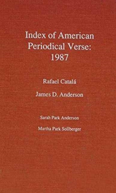 Index of American Periodical Verse 1987, Hardback Book