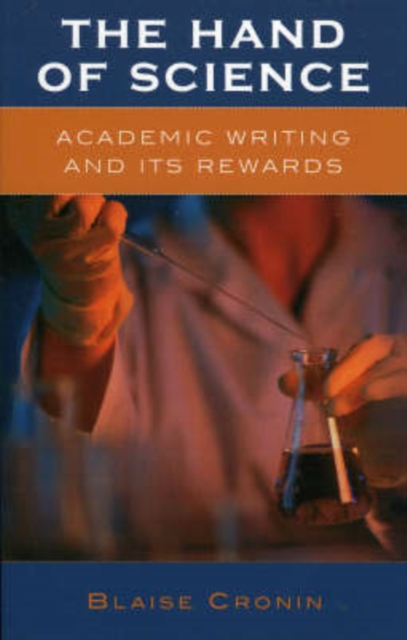 The Hand of Science : Academic Writing and Its Rewards, Paperback / softback Book