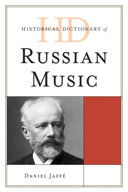 Historical Dictionary of Russian Music, Hardback Book