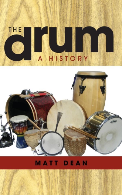 The Drum : A History, Hardback Book