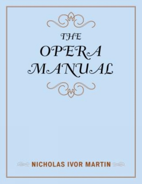 The Opera Manual, Hardback Book