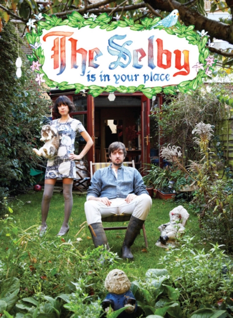 The Selby Is in Your Place, Hardback Book