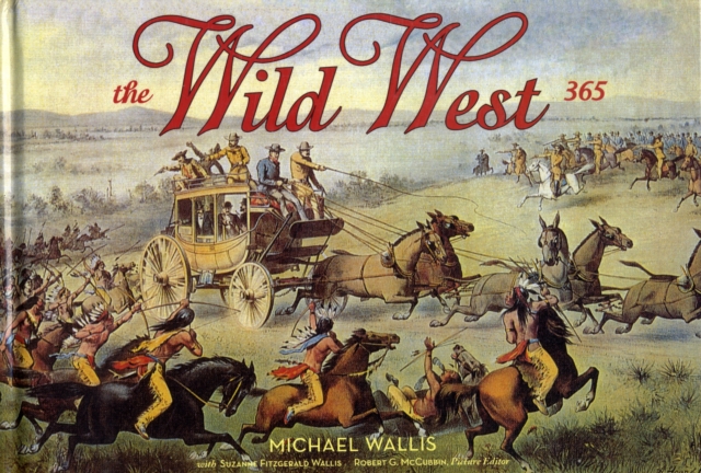 Wild West: 365 Days, The, Hardback Book