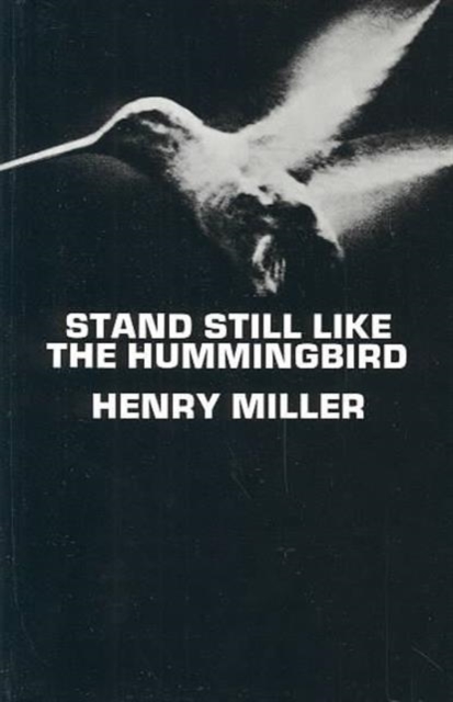 Stand Still Like the Hummingbird, Paperback Book