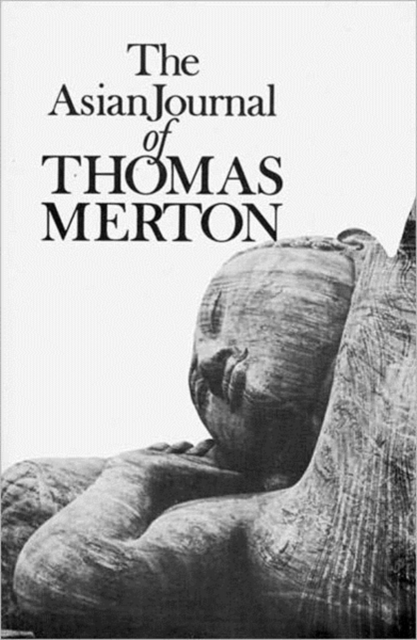 The Asian Journal of Thomas Merton, Paperback / softback Book