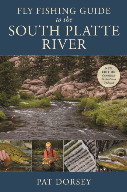 Fly Fishing Guide to the South Platte River, Paperback / softback Book
