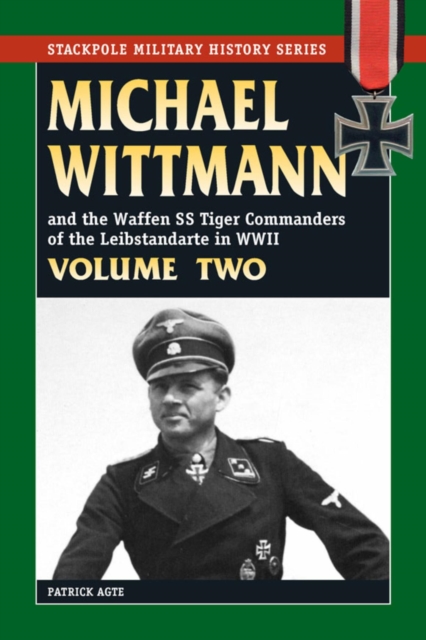 Michael Wittmann & the Waffen SS Tiger Commanders of the Leibstandarte in WWII, EPUB eBook