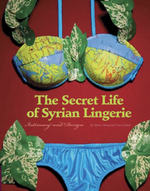 Secret Life of Syrian Lingerie, Paperback / softback Book
